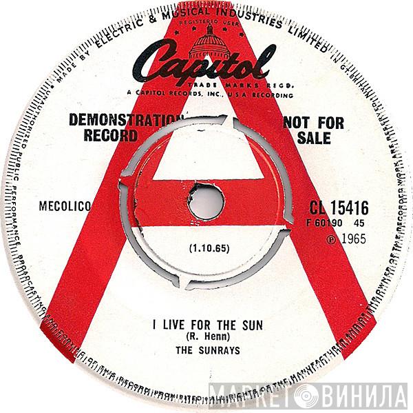 The Sunrays - I Live For The Sun / Bye Baby Bye
