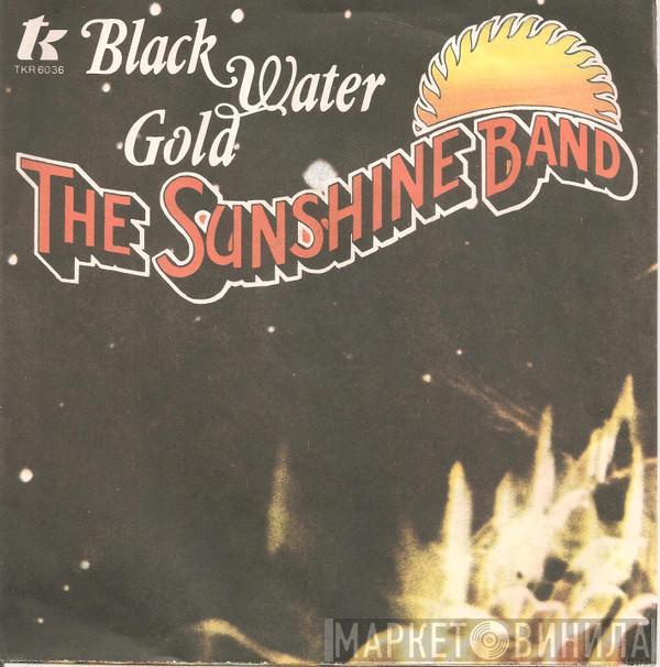 The Sunshine Band - Black Water Gold