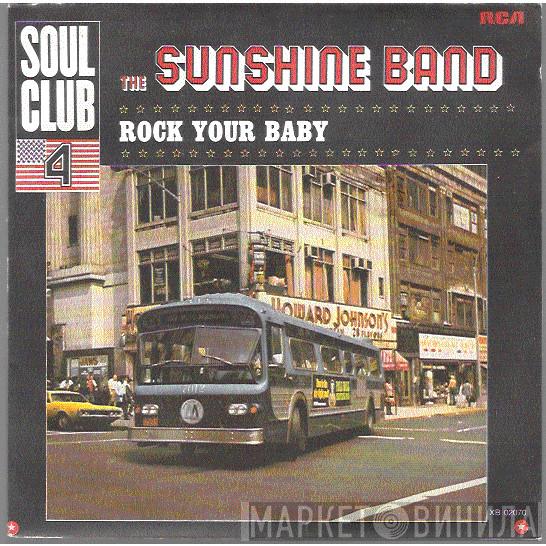  The Sunshine Band  - Rock Your Baby