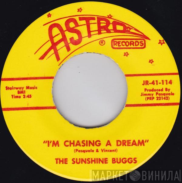 The Sunshine Buggs - I'm Chasing A Dream / Four Walls