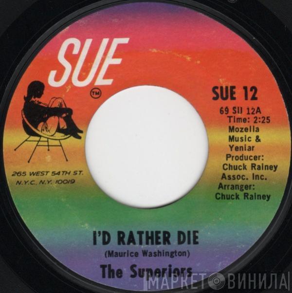  The Superiors   - I'd Rather Die / Heavenly Angel