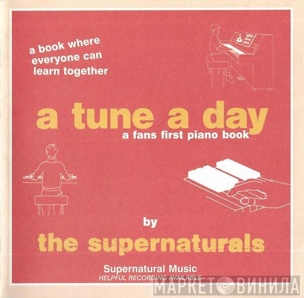 The Supernaturals - A Tune A Day