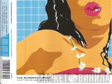 The Supernaturals - What We Did Last Summer
