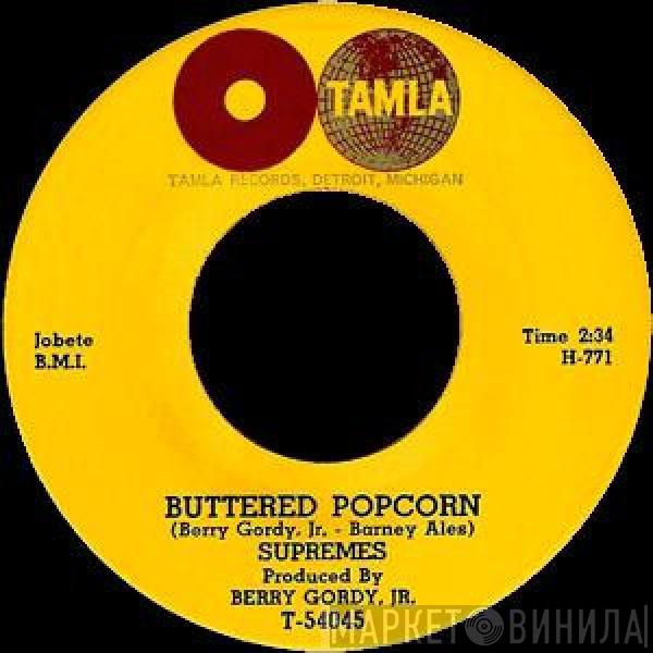  The Supremes  - Buttered Popcorn / Who's Loving You