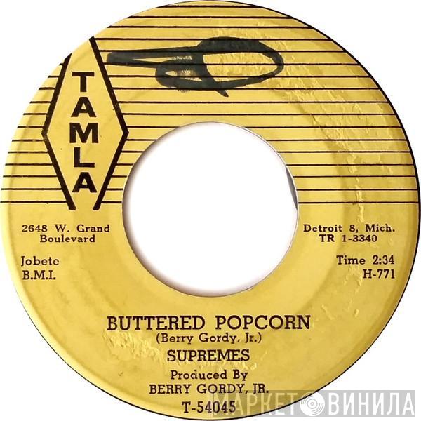 The Supremes  - Buttered Popcorn / Who's Loving You