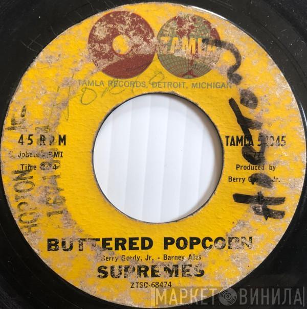  The Supremes  - Buttered Popcorn / Who's Loving You