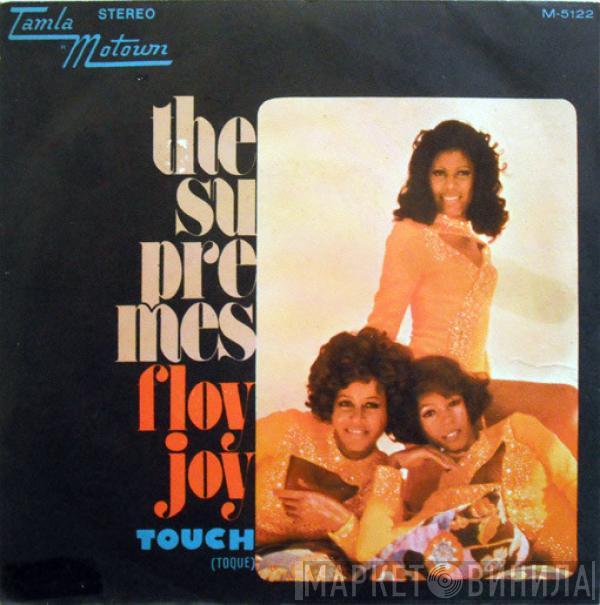  The Supremes  - Floy Joy / Touch (Toque)
