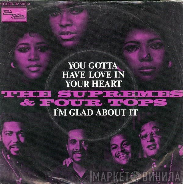 The Supremes, Four Tops - You Gotta Have Love In Your Heart / I'm Glad About It