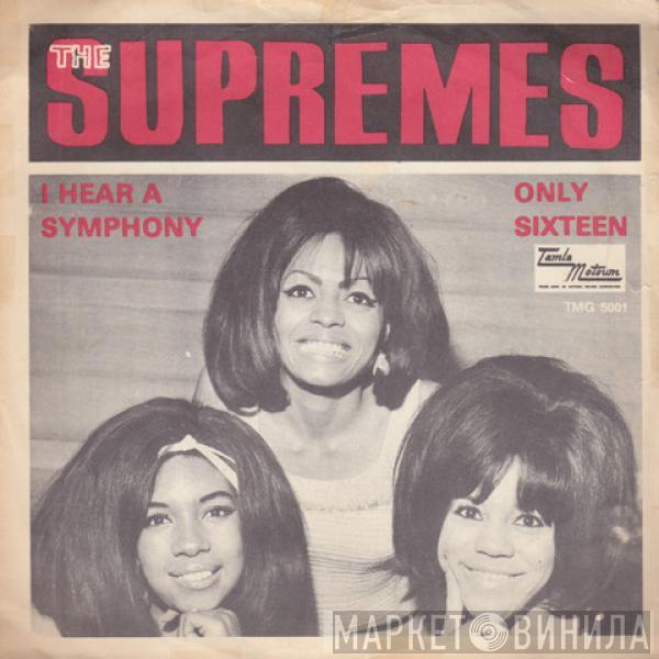  The Supremes  - I Hear A Symphony / Only Sixteen