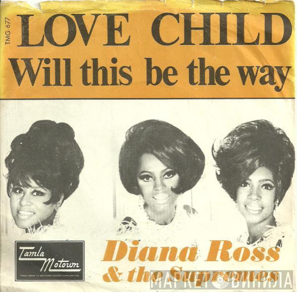  The Supremes  - Love Child / Will This Be The Day