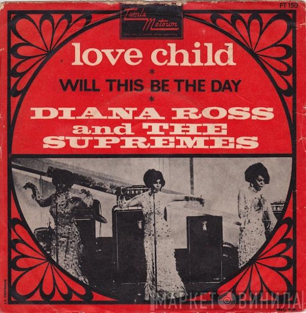  The Supremes  - Love Child / Will This Be The Day