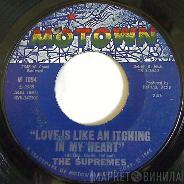  The Supremes  - Love Is Like An Itching In My Heart / He's All I Got