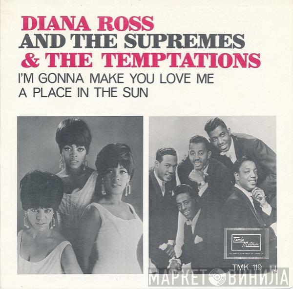 The Supremes, The Temptations - I'm Gonna Make You Love Me / A Place In The Sun