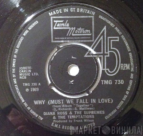 The Supremes, The Temptations - Why (Must We Fall In Love) / Uptight (Everything's Alright)