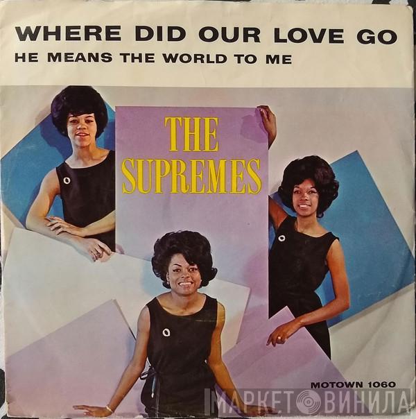  The Supremes  - Where Did Our Love Go / He Means The World To Me