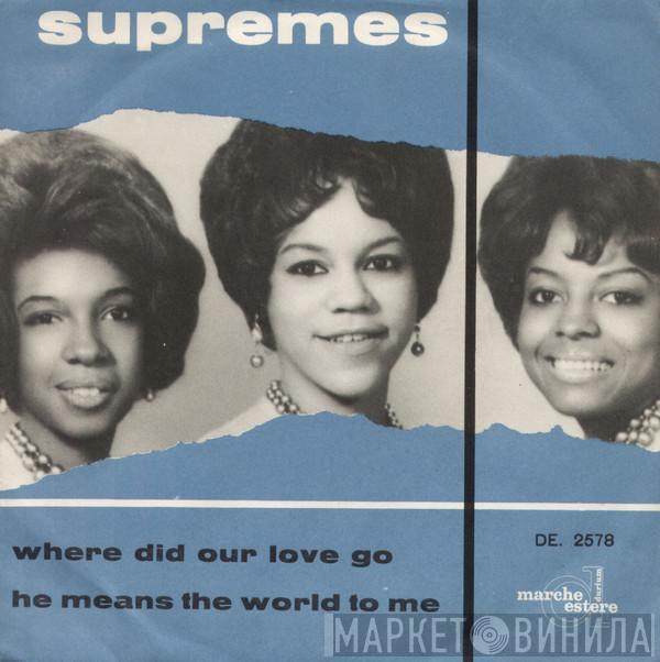  The Supremes  - Where Did Our Love Go / He Means The World To Me