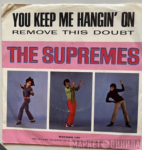  The Supremes  - You Keep Me Hangin' On / Remove This Doubt