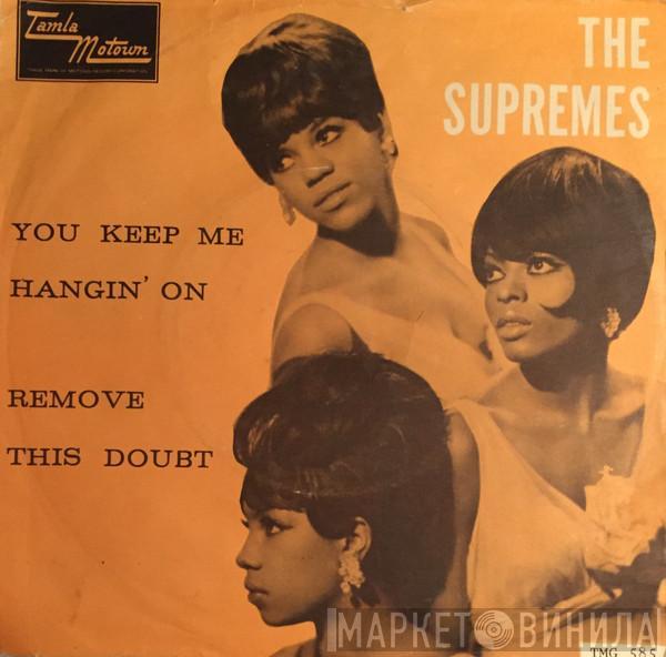  The Supremes  - You Keep Me Hangin' On / Remove This Doubt