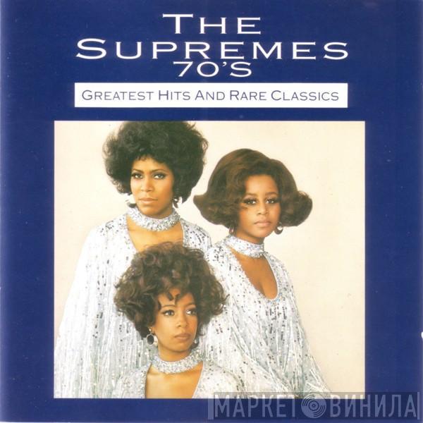  The Supremes  - 70’s Greatest Hits And Rare Classics