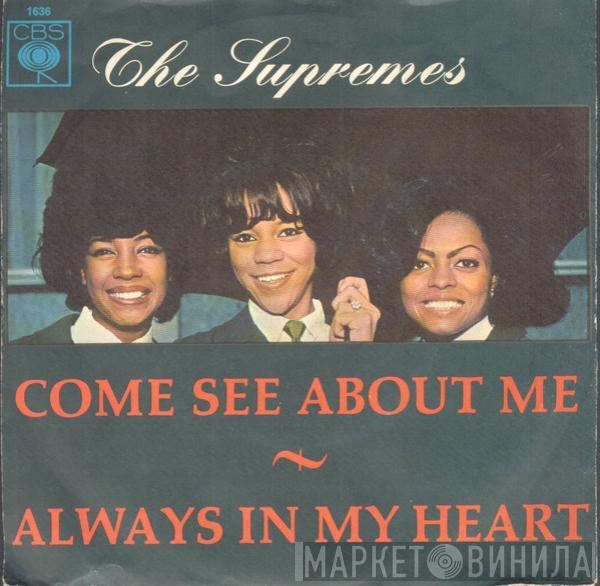 The Supremes - Come See About Me / Always In My Heart