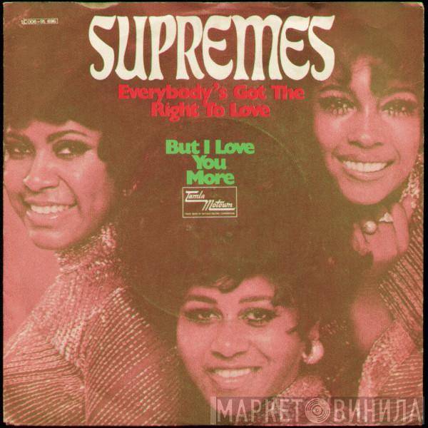 The Supremes - Everybody's Got The Right To Love / But I Love You More