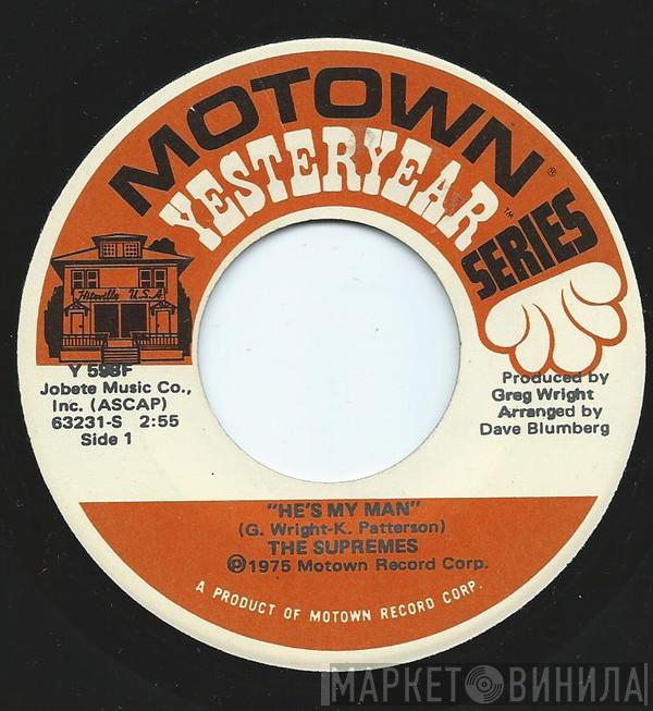 The Supremes - He's My Man / Where Do I Go From Here