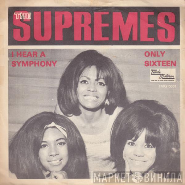 The Supremes - I Hear A Symphony / Only Sixteen