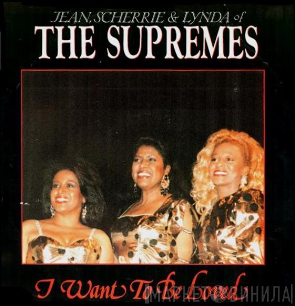  The Supremes  - I Want To Be Loved