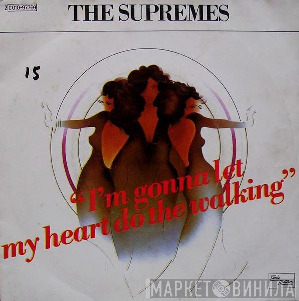  The Supremes  - I'm Gonna Let My Heart Do The Walking