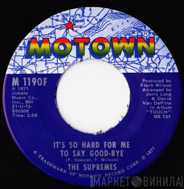 The Supremes - It's So Hard For Me To Say Goodbye / Touch