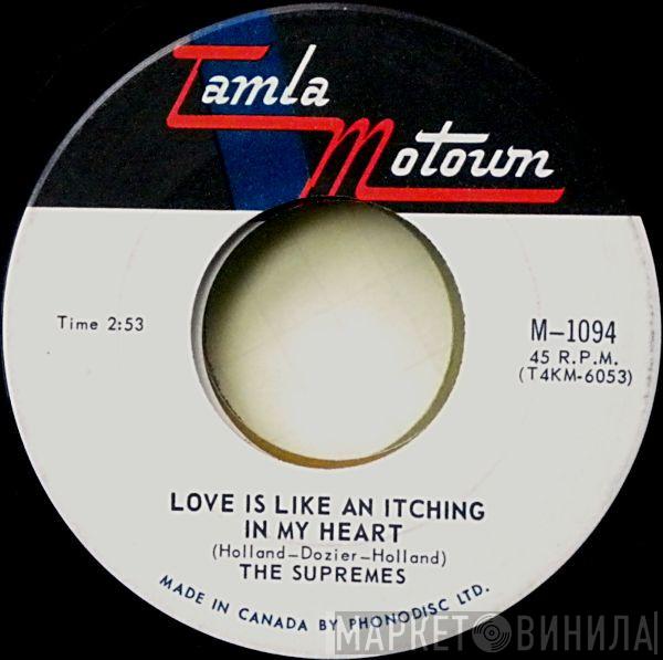  The Supremes  - Love Is Like An Itching In My Heart