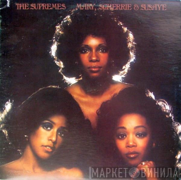 The Supremes  - Mary, Scherrie & Susaye