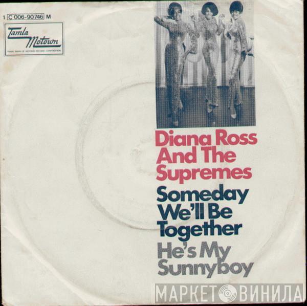 The Supremes - Someday We'll Be Together / He's My Sunnyboy
