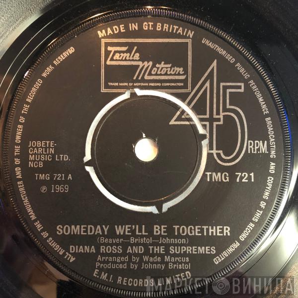 The Supremes - Someday We'll Be Together