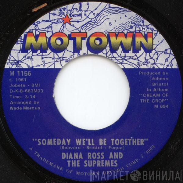 The Supremes - Someday We'll Be Together