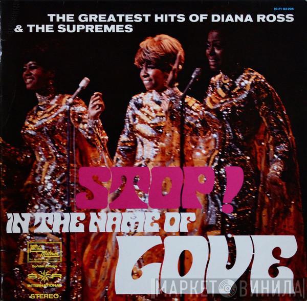 The Supremes - Stop! In The Name Of Love (The Greatest Hits Of Diana Ross & The Supremes)