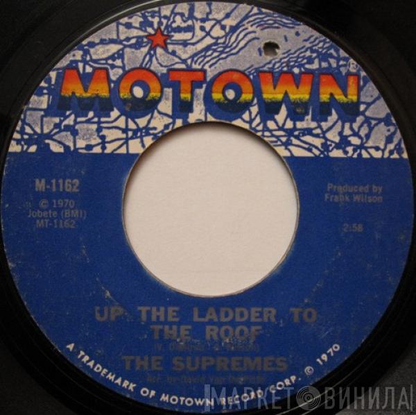 The Supremes - Up The Ladder To The Roof / Bill, When Are You Coming Back