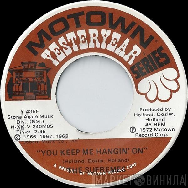 The Supremes - You Keep Me Hangin' On / Love Is Here And Now You're Gone