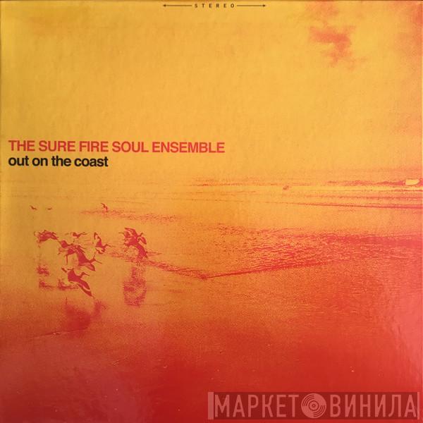 The Sure Fire Soul Ensemble - Out On The Coast