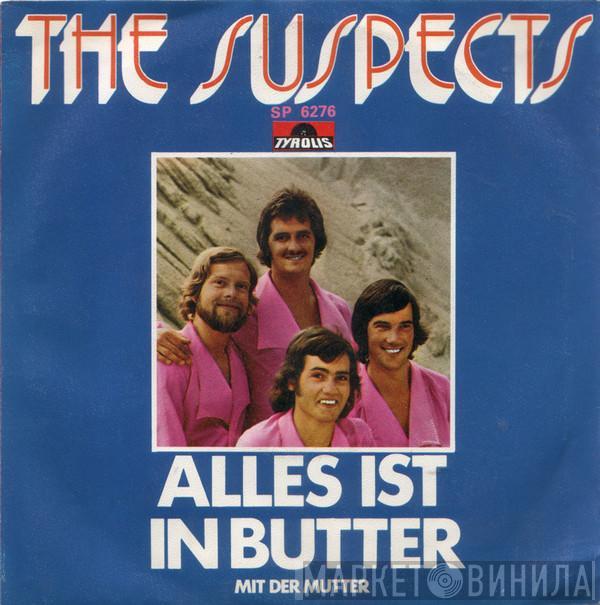 The Suspects  - Alles Ist In Butter / Nur Ein Steuerzahler