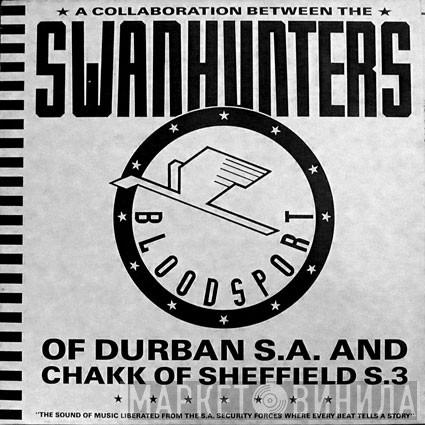 The Swanhunters, Chakk - Bloodsport