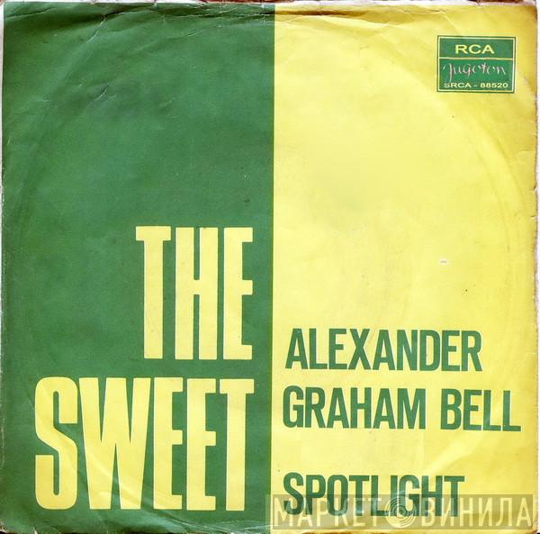 The Sweet  - Alexander Graham Bell / Spotlight