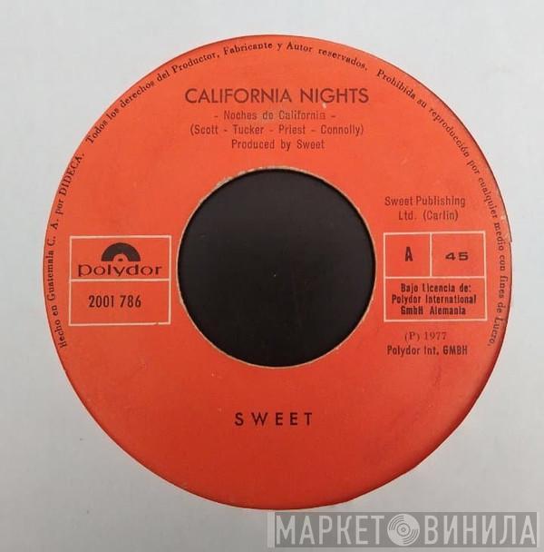  The Sweet  - California Nights/ Show Me The Way