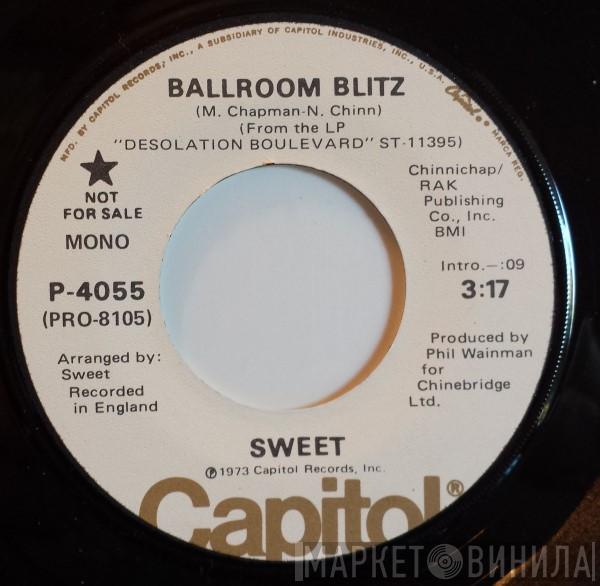  The Sweet  - Ballroom Blitz