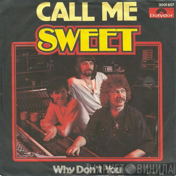  The Sweet  - Call Me