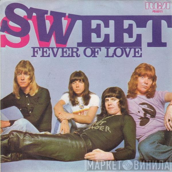 The Sweet - Fever Of Love