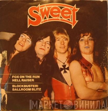 The Sweet - Fox On The Run / Hell Raiser / Blockbuster! / Ballroom Blitz