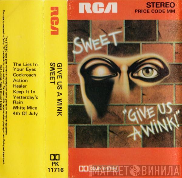  The Sweet  - Give Us A Wink