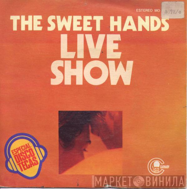 The Sweet Hands - Live Show