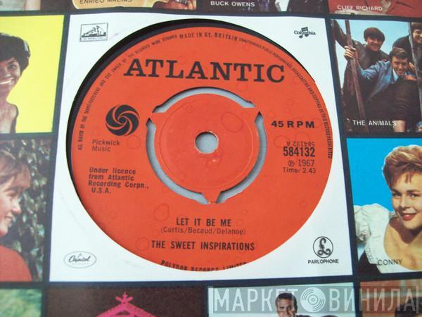 The Sweet Inspirations - Let It Be Me / When Something Is Wrong With My Baby